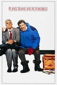 Trains, Planes, and Automobiles Movie Poster
